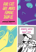 Our Cats Are More Famous Than Us: A Johnny Wander Collection - Hardcover