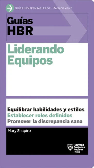 Guías Hbr: Liderando Equipos (HBR Guide to Leading Teams Spanish Edition) - Paperback