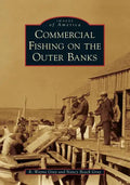 Commercial Fishing on the Outer Banks - Paperback