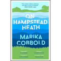 On Hampstead Heath: A Delightfully Sharp and Witty Comedy of Errors - Paperback