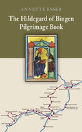 The Hildegard of Bingen Pilgrimage Book - Paperback