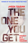 The One You Get: Portrait of a Family Organism - Paperback