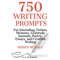 750 Writing Prompts For Journaling, Fiction, Memoirs, Gratitude Journals, Poetry, Essays, And Creative Writing - Series Bundle - Paperback