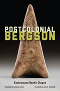 Postcolonial Bergson - Hardcover