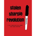Stolen Sharpie Revolution: A DIY Zine Resource - Hardcover