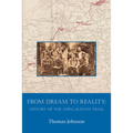From Dream to Reality: History of the Appalachian Trail - Paperback