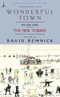 Wonderful Town: New York Stories from the New Yorker - Paperback