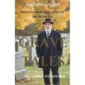 Grave Tales: Discovering the Lives of Beth Israel - Paperback