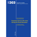 Economic Terms in the News During the Great Recession: A Diachronic Sentiment and Collocational Analysis - Hardcover