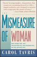 Mismeasure of Woman: Why Women Are Not the Better Sex, the Inferior Sex, or the Opposite Sex - Paperback