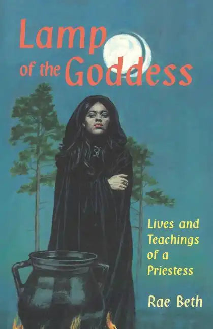 Lamp of the Goddess: Lives and Teachings of a Priestess - Paperback