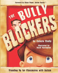 The Bully Blockers: Standing Up for Classmates with Autism - Paperback