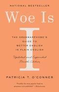 Woe Is I: The Grammarphobe's Guide to Better English in Plain English (Fourth Edition) - Paperback