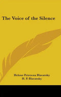 The Voice of the Silence - Hardcover