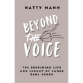 Beyond the Voice: The Inspiring Life and Legacy of James Earl Jones - Paperback