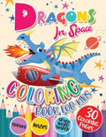 Dragons Coloring Book for Kids: Dragons In Space with Planets, Spaceships, Rockets Coloring and Activity Book for Kids Ages 4-8 Fun Children's Activit - Paperback