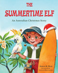 The Summertime Elf: An Australian Christmas Story - Paperback