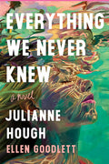 Everything We Never Knew - Hardcover