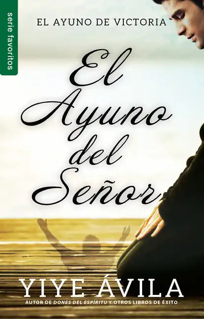 El Ayuno del Señor - Serie Favoritos - Paperback