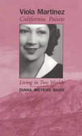 Viola Martinez, California Paiute: Living in Two Worlds - Paperback