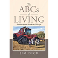 The ABCs of Living: Stories from Birth to Old Age - Paperback