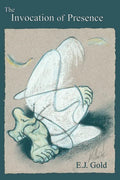 The Invocation of Presence - Paperback