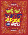 We Rise, We Resist, We Raise Our Voices - Hardcover
