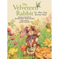 The Velveteen Rabbit: Or, How Toys Become Real - Board Book