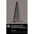 The History of the Standard Oil Company - Paperback