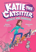 Katie the Catsitter 3: Secrets and Sidekicks: (A Graphic Novel) - Hardcover