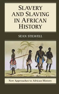 Slavery and Slaving in African History - Paperback