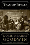 Team of Rivals: The Political Genius of Abraham Lincoln - Hardcover