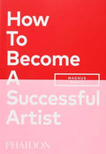 How to Become a Successful Artist - Paperback