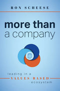 More Than a Company: Leading in a Values-Based Ecosystem - Paperback