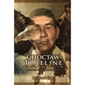 Choctaw Timeline: And Other Indigenous People - Paperback