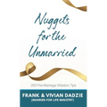 Nuggets for the Unmarried: 200 Pre-marriage Wisdom Tips - Paperback