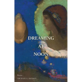 Dreaming at Noon - Paperback