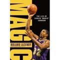 Magic: The Life of Earvin "Magic" Johnson - Hardcover