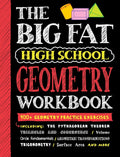 Big Fat High School Geometry Workbook: 400+ Geometry Practice Exercises - Paperback