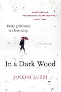 In a Dark Wood: A Memoir - Paperback