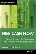 Free Cash Flow: Seeing Through the Accounting Fog Machine to Find Great Stocks - Hardcover