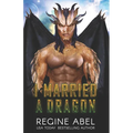 I Married A Dragon - Paperback