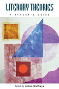 Literary Theories: A Reader and Guide - Hardcover