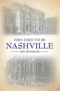This Used to Be Nashville - Paperback