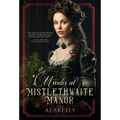Murder at Mistlethwaite Manor - Hardcover