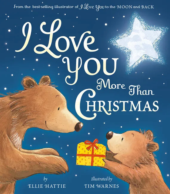 I Love You More Than Christmas - Hardcover