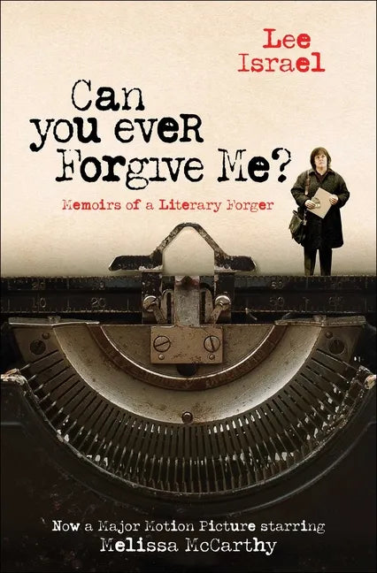 Can You Ever Forgive Me?: Memoirs of a Literary Forger - Paperback