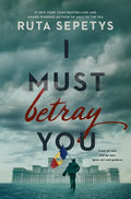 I Must Betray You - Hardcover