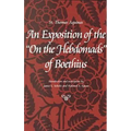 An Exposition of the on the Hebdomads of Boethius - Paperback