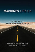 Machines Like Us: Toward AI with Common Sense - Hardcover